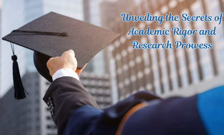 Cambridge University: Unveiling the Secrets of Academic Rigor and Research Prowess